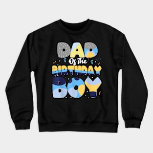 Dad And Mom Birthday Boy Dog Family Matching Crewneck Sweatshirt